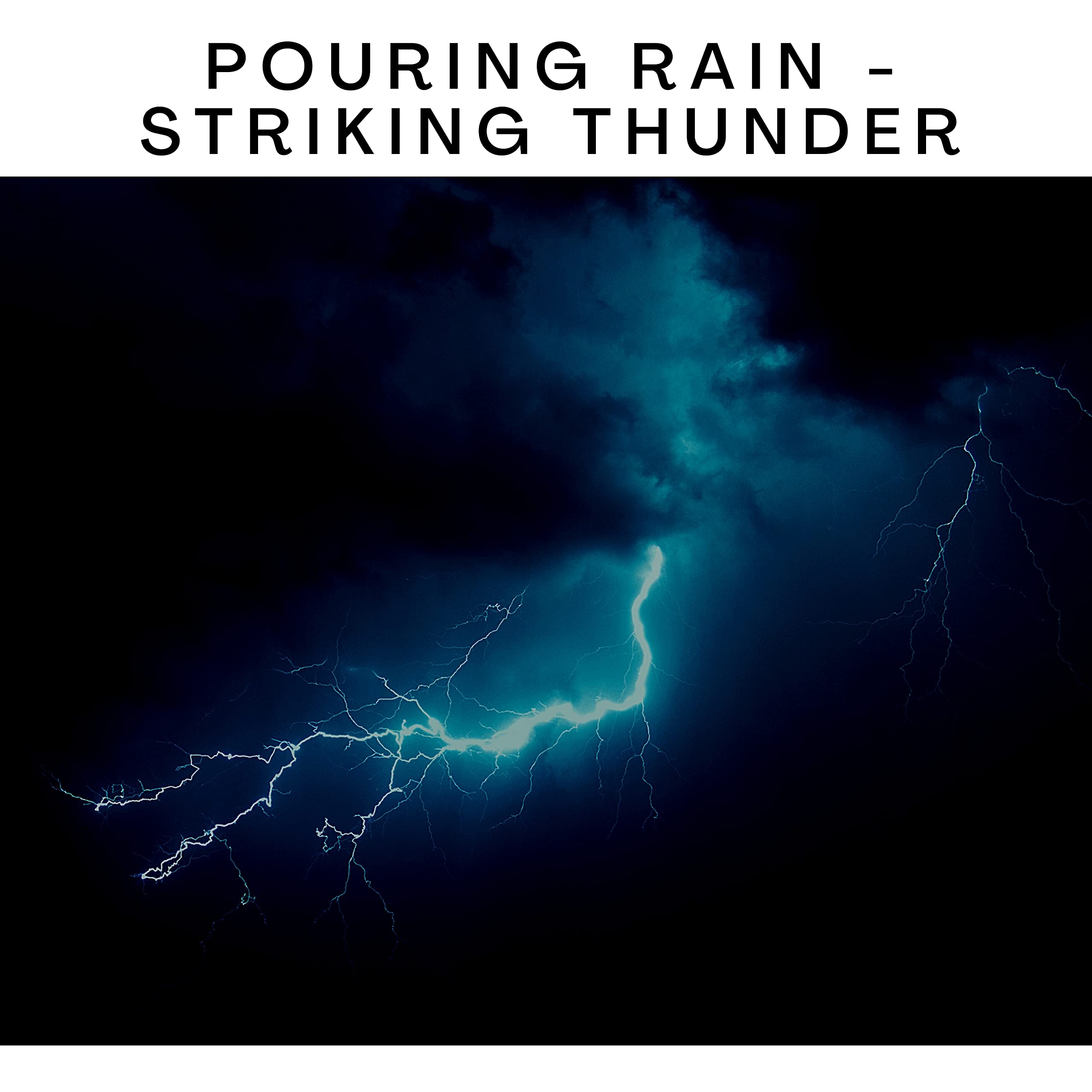 Thunder During Heavy Rain