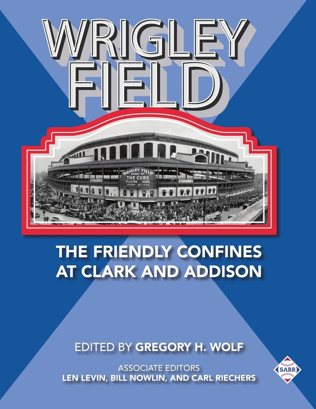 Wrigley Field: The Friendly Confines at Clark and Addison: 65 (SABR Cities and Stadiums)