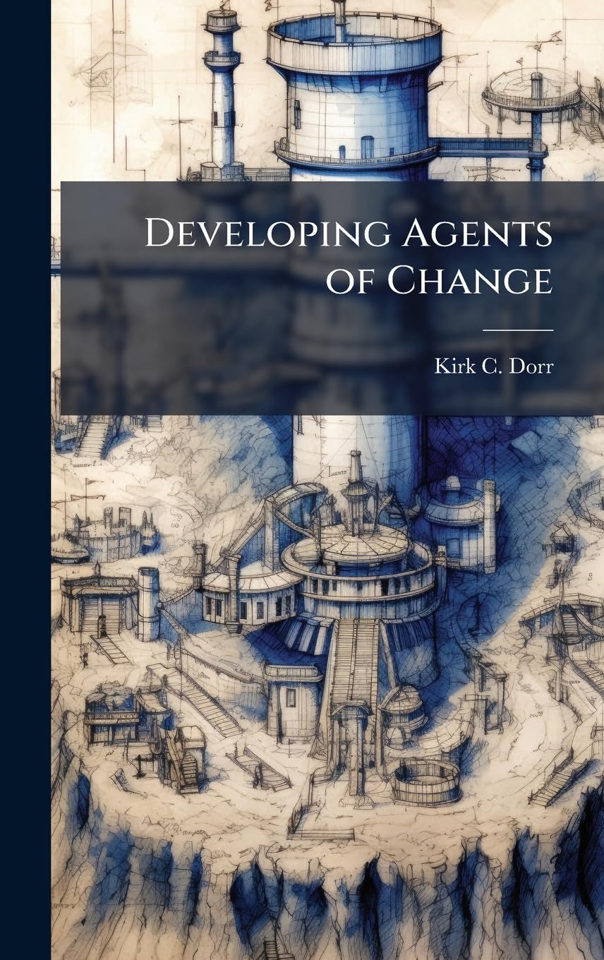Developing Agents of Change
