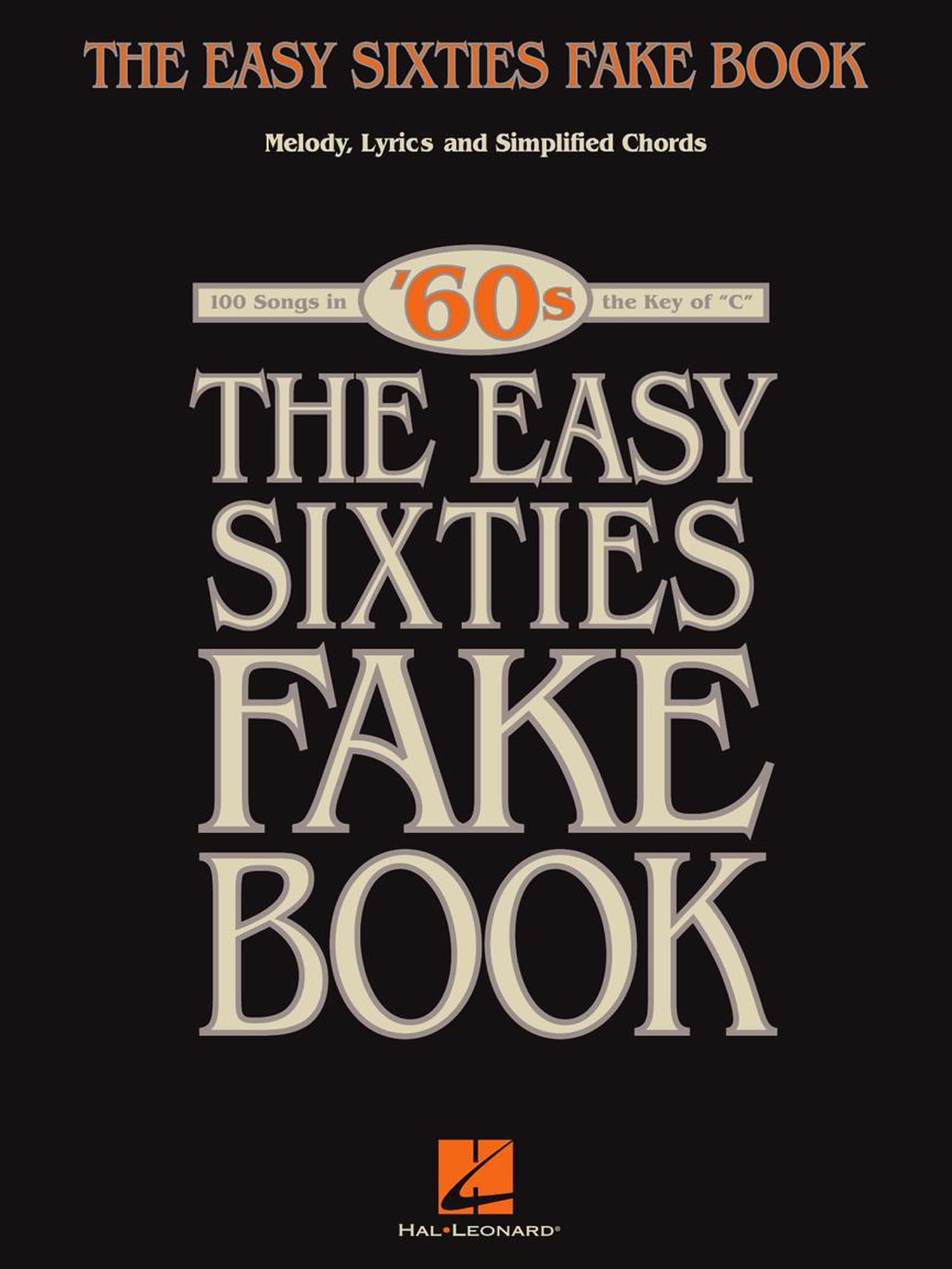 The Easy Sixties Fake Book: C Instruments