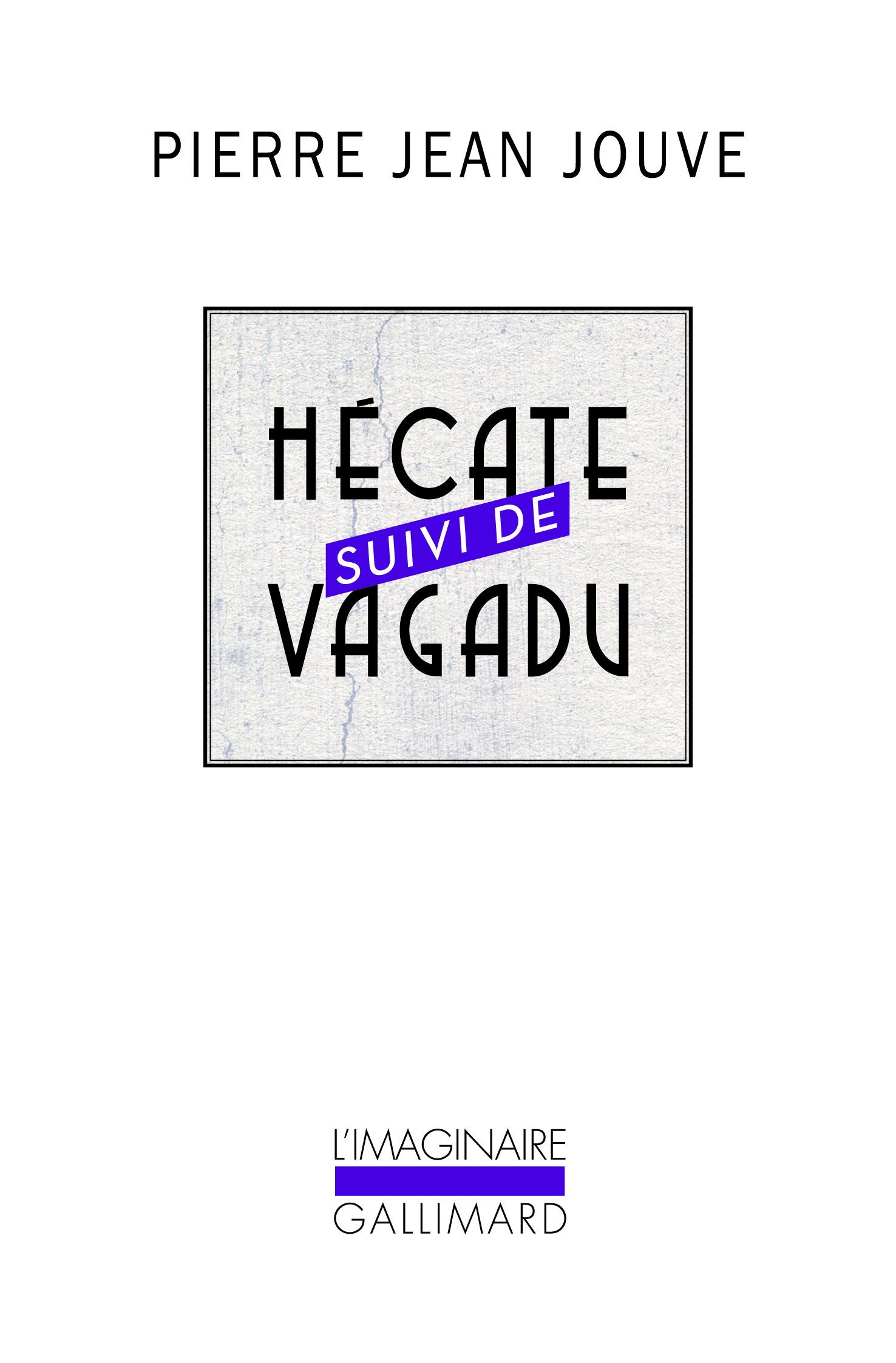 Hecate/Vagadu: suivi de Vagadu (L'IMAGINAIRE)