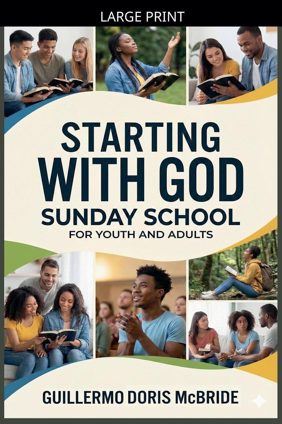 Starting with God: Sunday School (Bible Class from Scratch)