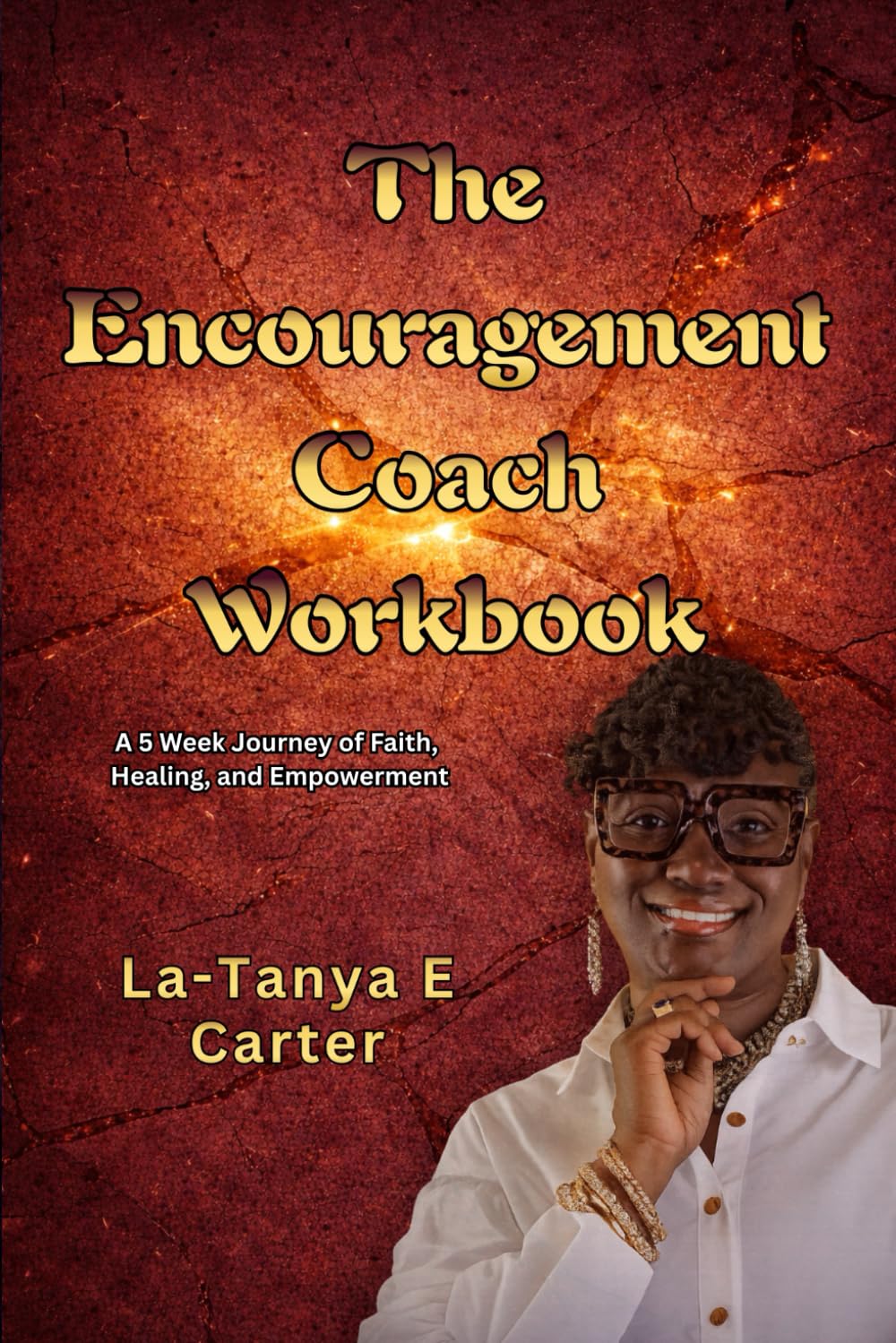 THE ENCOURAGEMENT COACH WORKBOOK