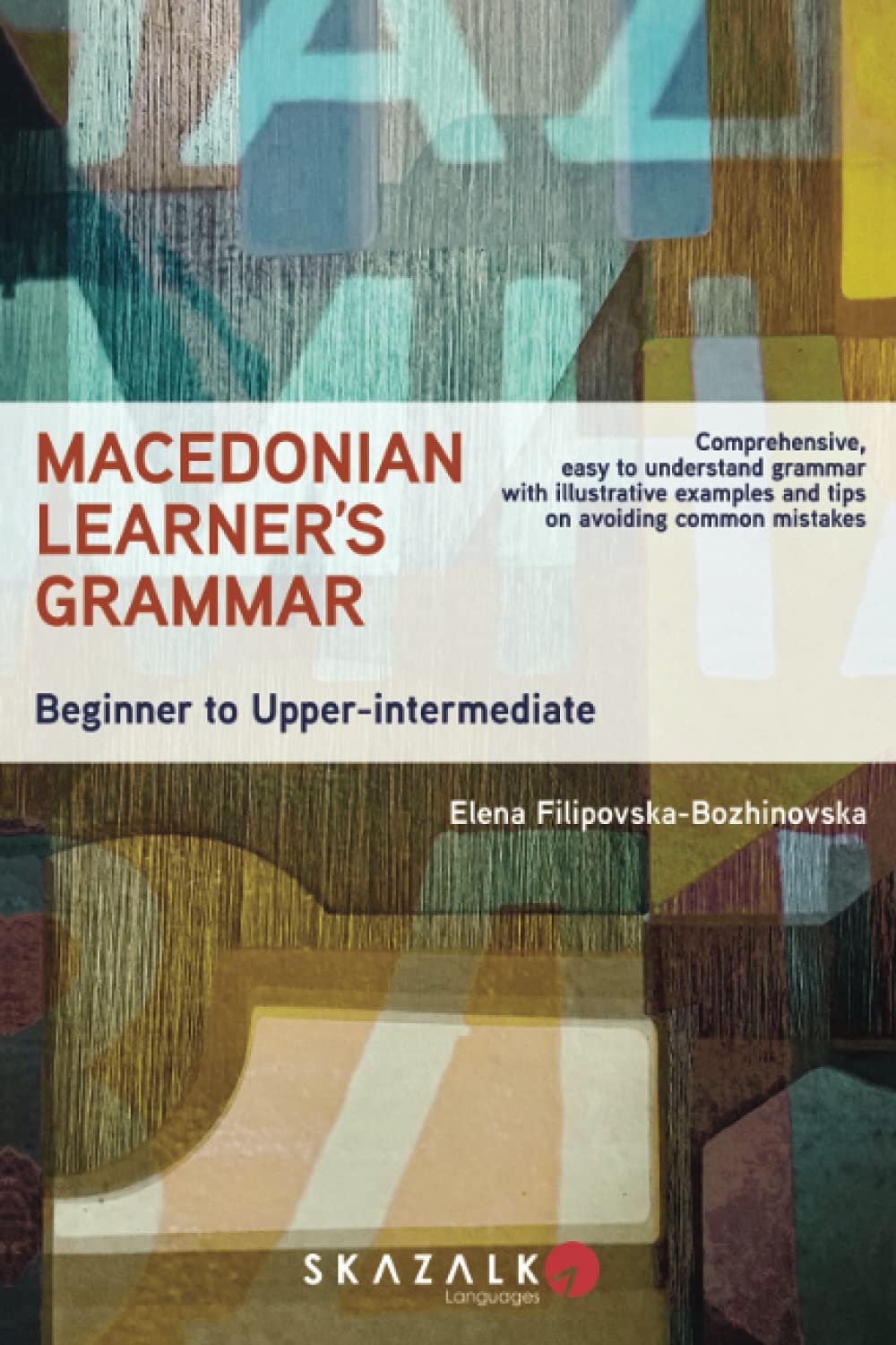 Macedonian Learner's Grammar: Beginner to Upper-intermediate