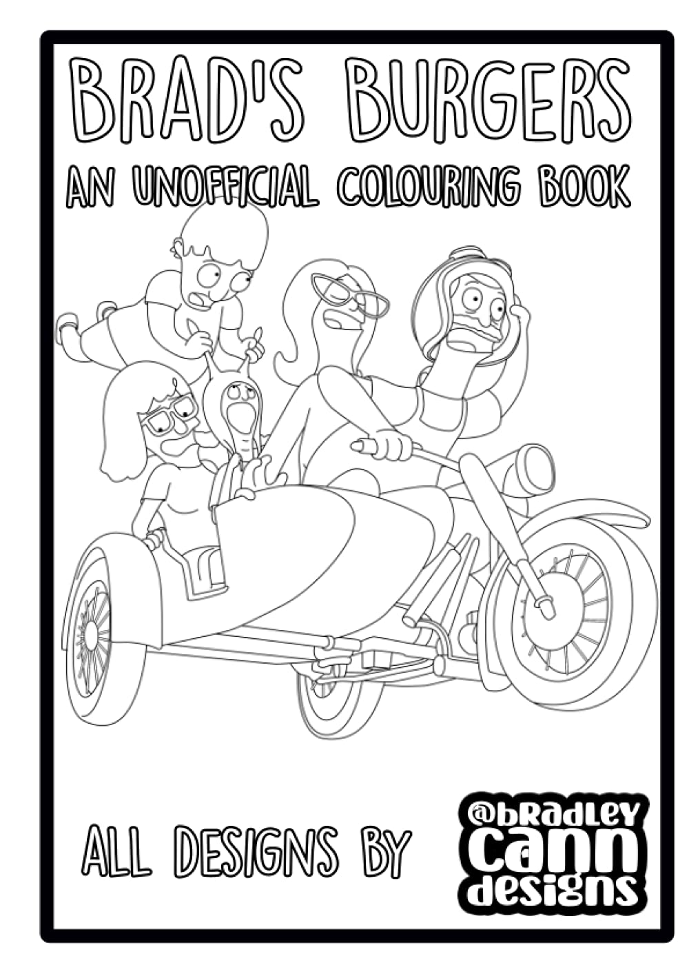 Brad's Burgers: An unofficial colouring book