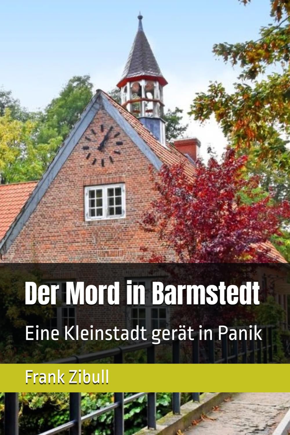 Der Mord in Barmstedt: Manchmal reicht ein einziger Moment um alles zu zerstören (Möller & Kröger)