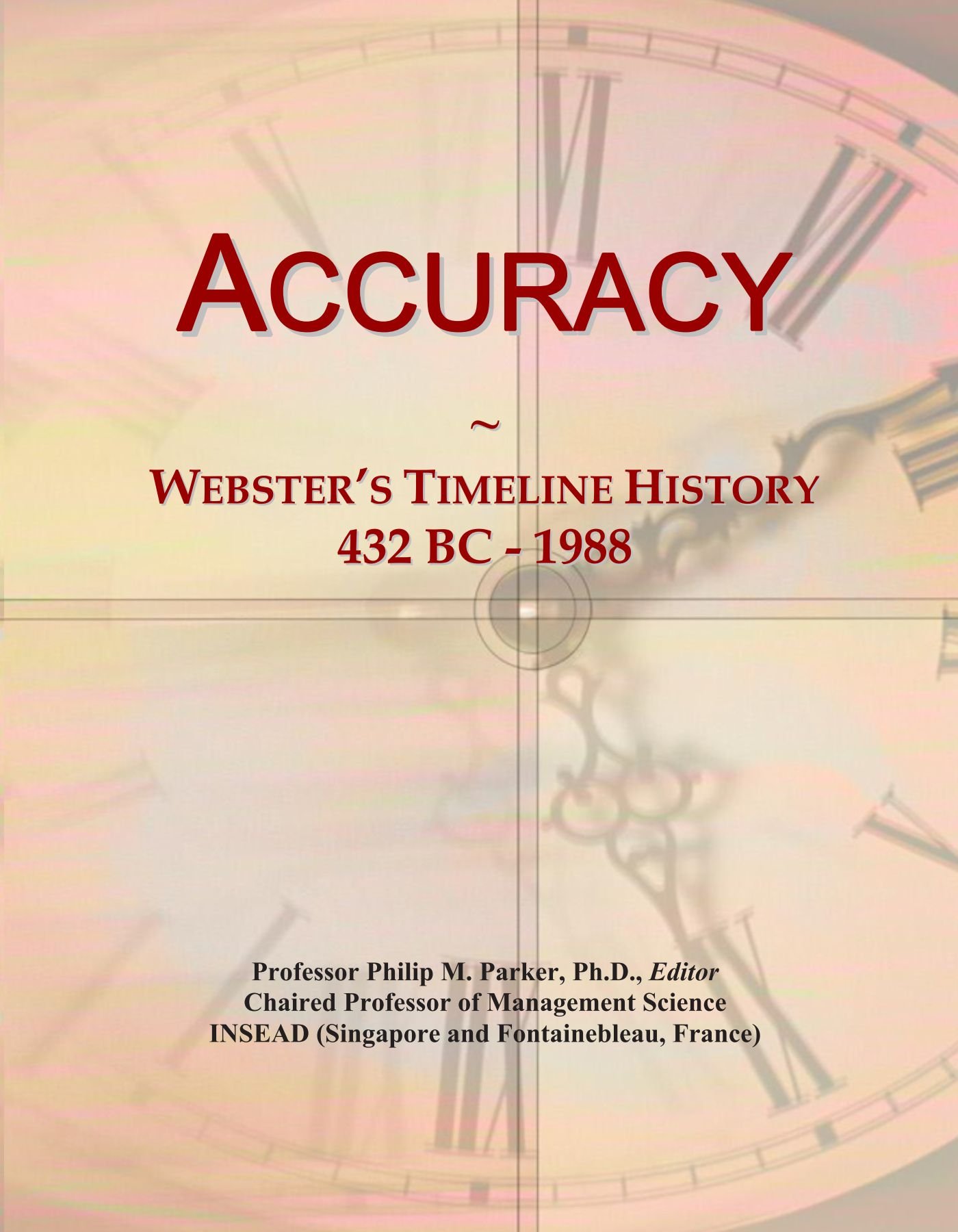 Accuracy: Webster's Timeline History, 432 BC - 1988
