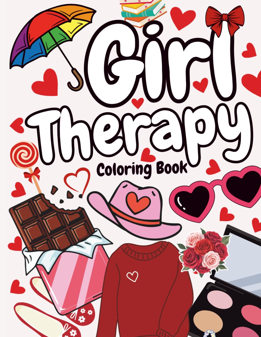 Pretty Calm A Cozy Girl Therapy Coloring Book: A Cute Self-Care Coloring Book Featuring Beauty, Fashion & Cozy Aesthetic Objects for Relaxation, Stress Relief and Mindfulness