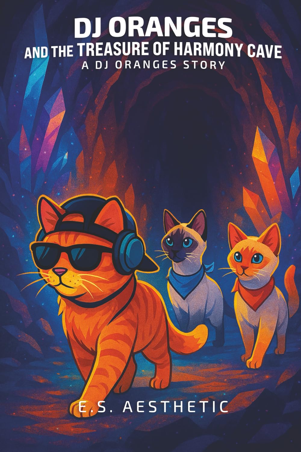 DJ Oranges and the Treasure of Harmony Cave: a DJ ORANGES Story About Collaboration, Teamwork, and the Power of Listening: a DJ ORANGES Story About Phrasing, Timing, and Musical Flow