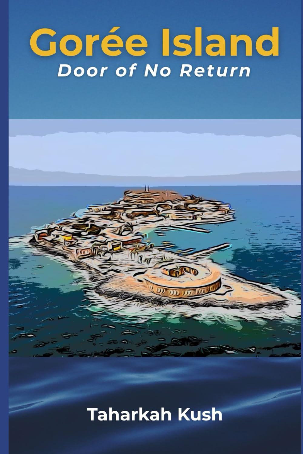 Gorée Island: Door of No Return