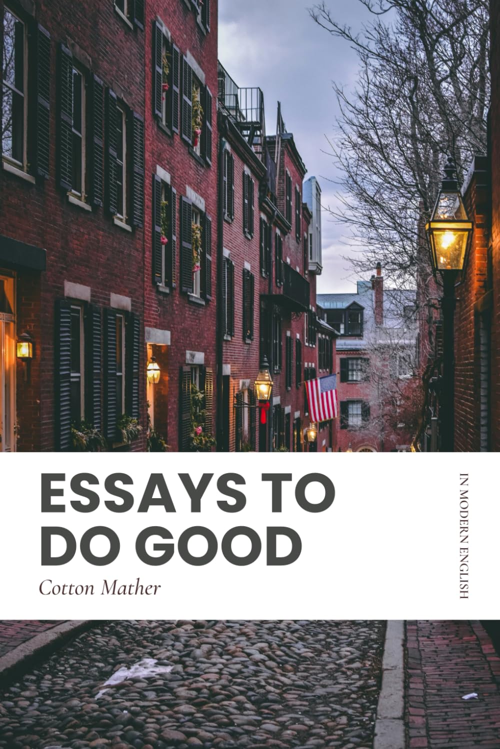 Essays to do Good: Modern, Updated Translation (Easy to Read)