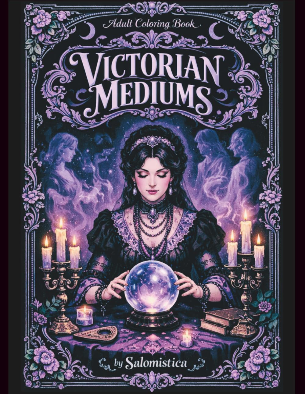 Victorian Mediums: An Enchanting Adult Coloring Book of Séances, Spirits, and Gothic Elegance