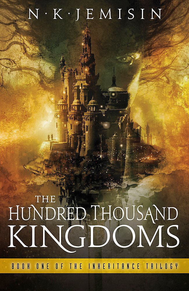 The Hundred Thousand Kingdoms: Book 1 of the Inheritance Trilogy
