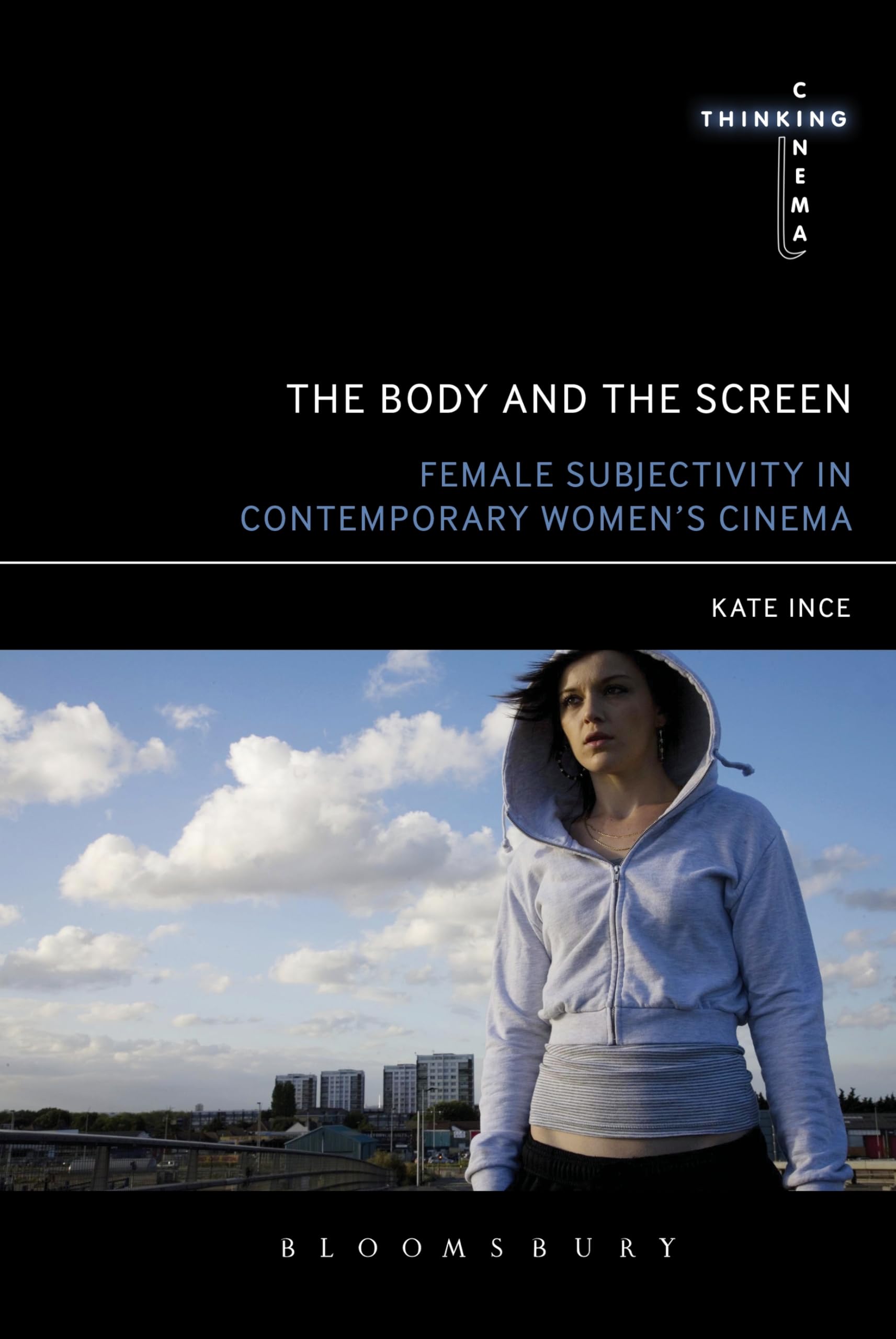 Buy The Body and the Screen: Female Subjectivities in Contemporary Women’s Cinema (Thinking Cinema) — BookShops.in
