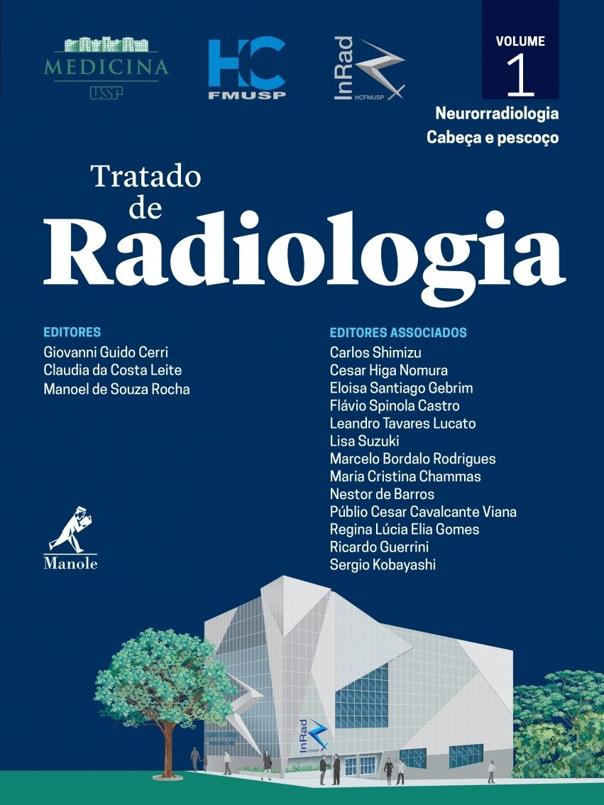 Tratado de Radiologia. Neurorradiologia, Cabeça e Pescoço - Volume 1