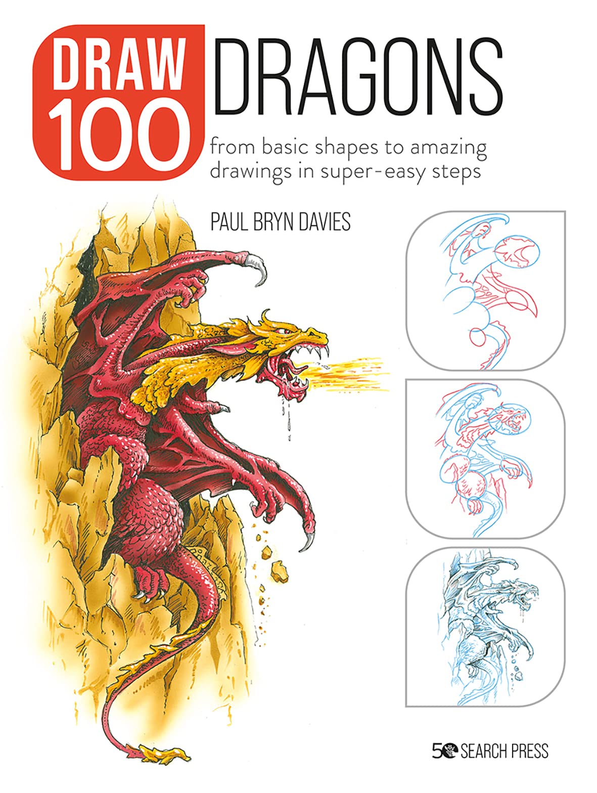 Draw 100: Dragons by Paul Bryn Davies (Paperback Book)