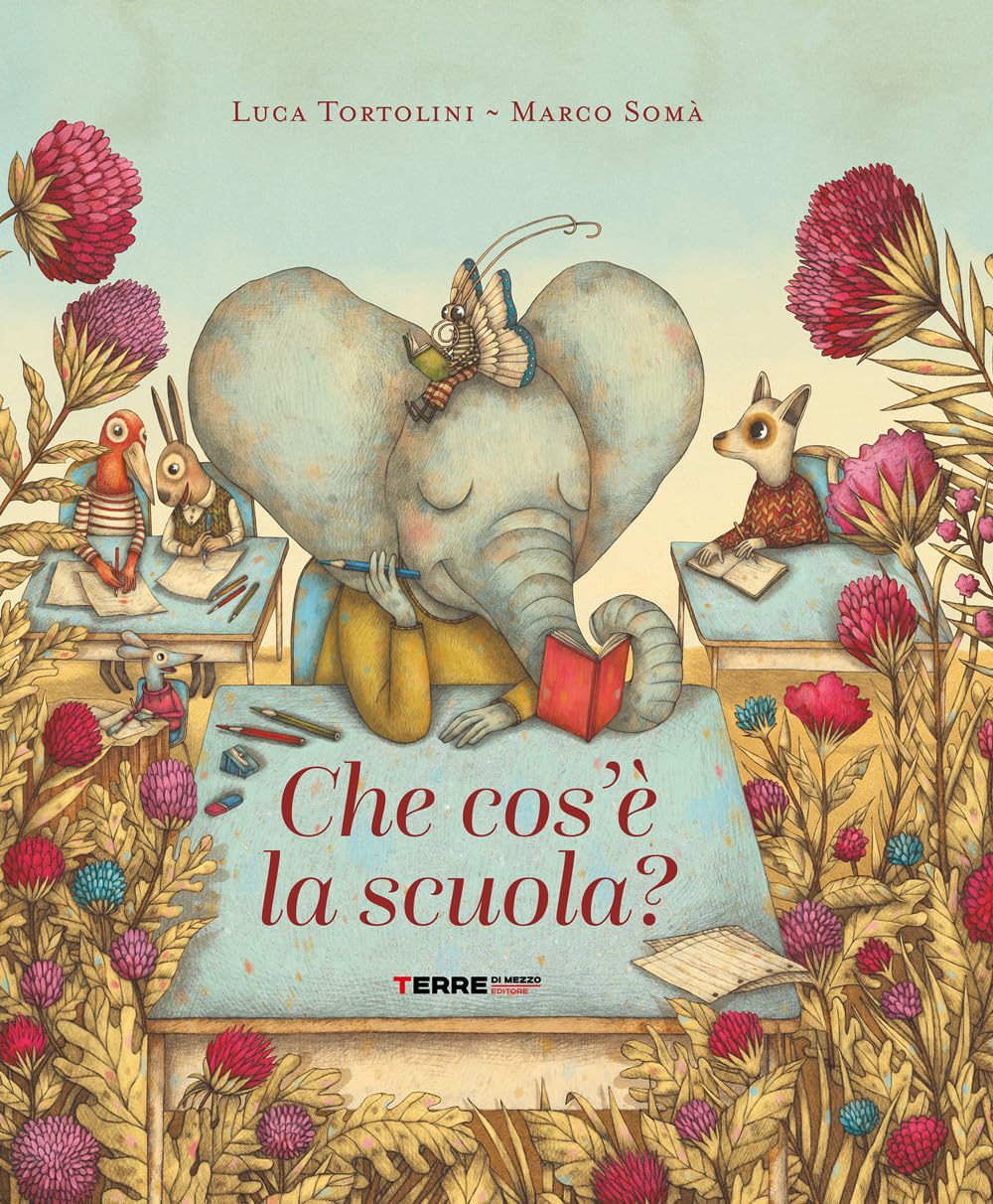 Che cos'è la scuola. Ediz. a colori