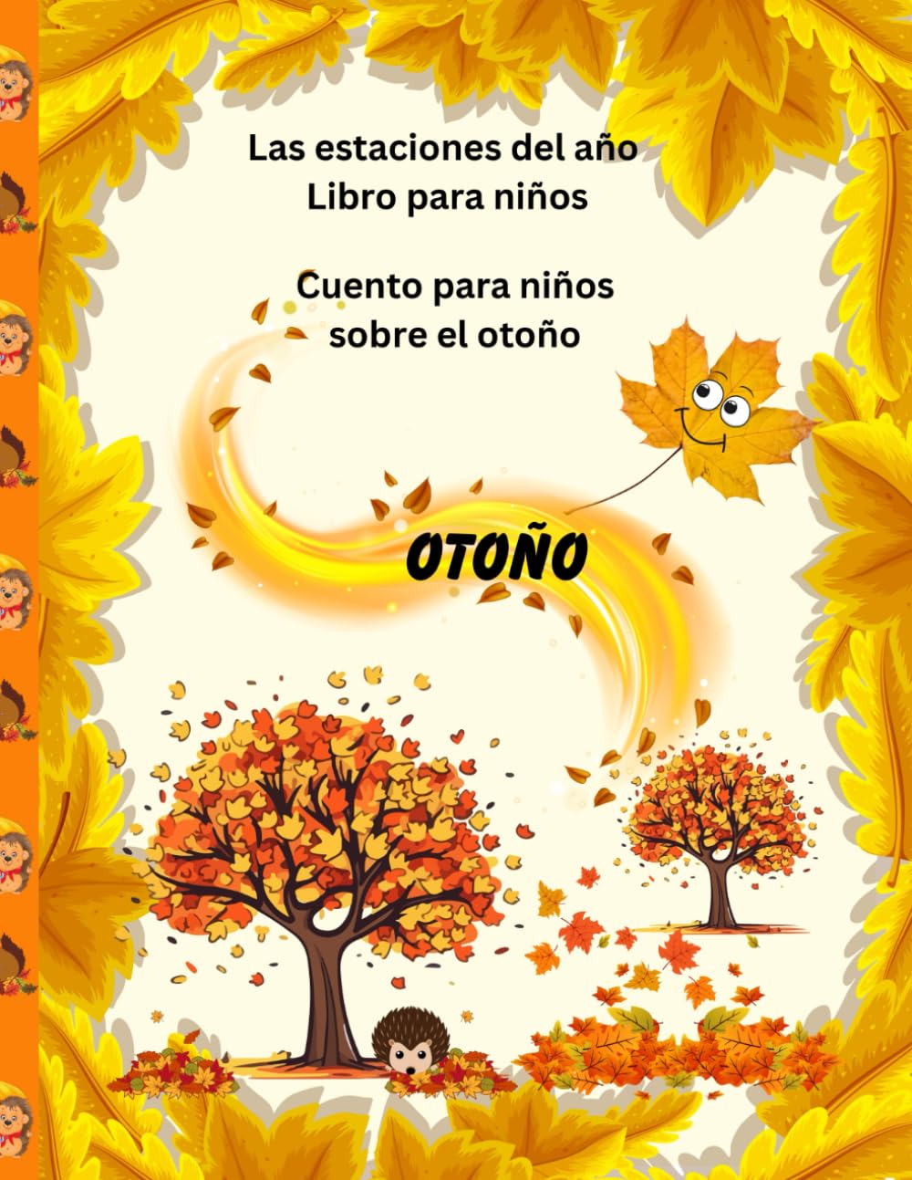 Cuento para niños sobre el otoño: Las estaciones del año Libro para niños, El otoño (Libros sobre las estaciones para niños)