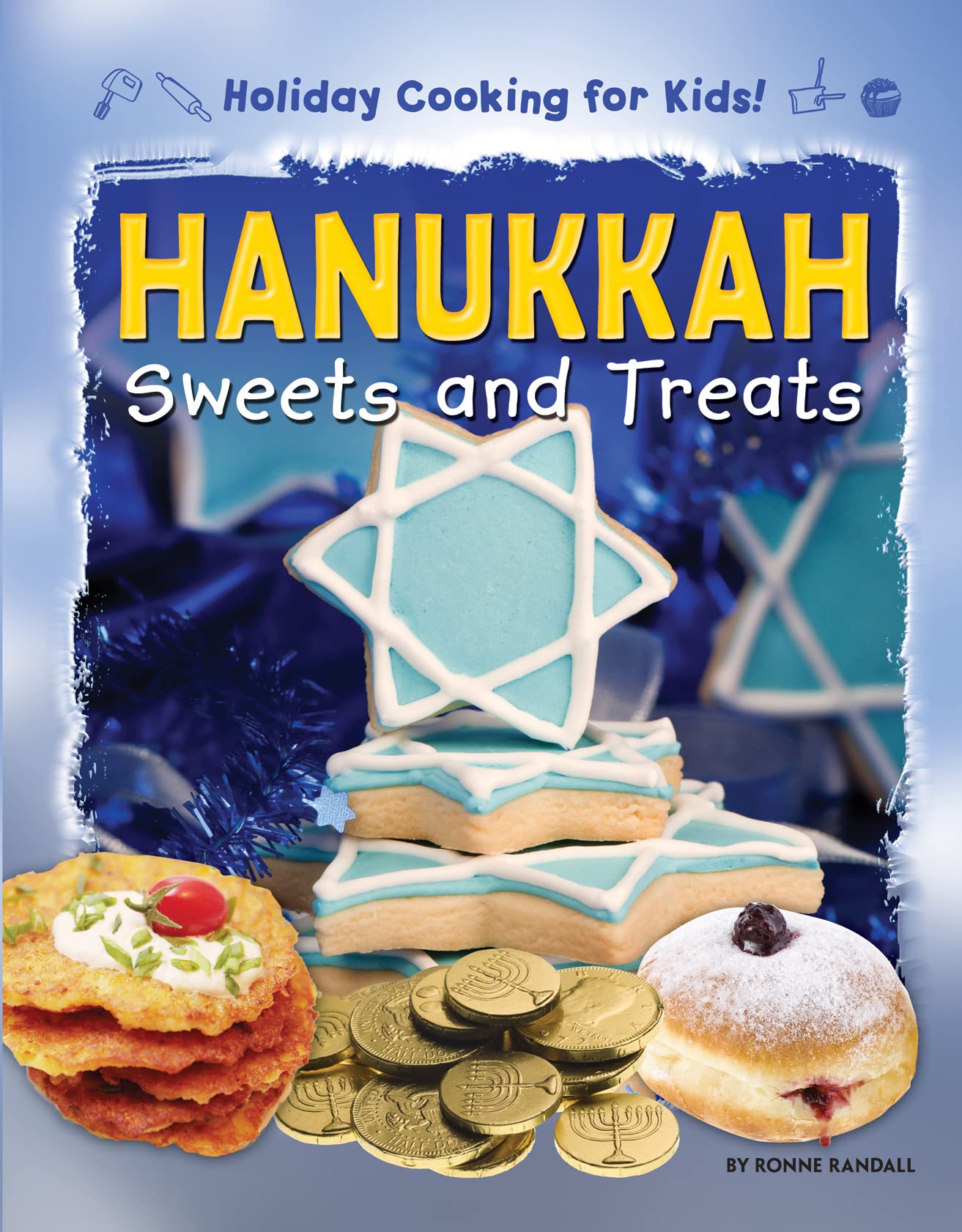 Buy Hanukkah Sweets and Treats (Holiday Cooking for Kids!) โ BookShops.in
