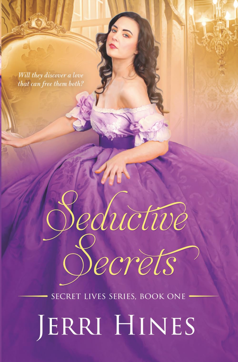 Seductive Secrets: A Historical Romance Novel (Secret Lives Series)
