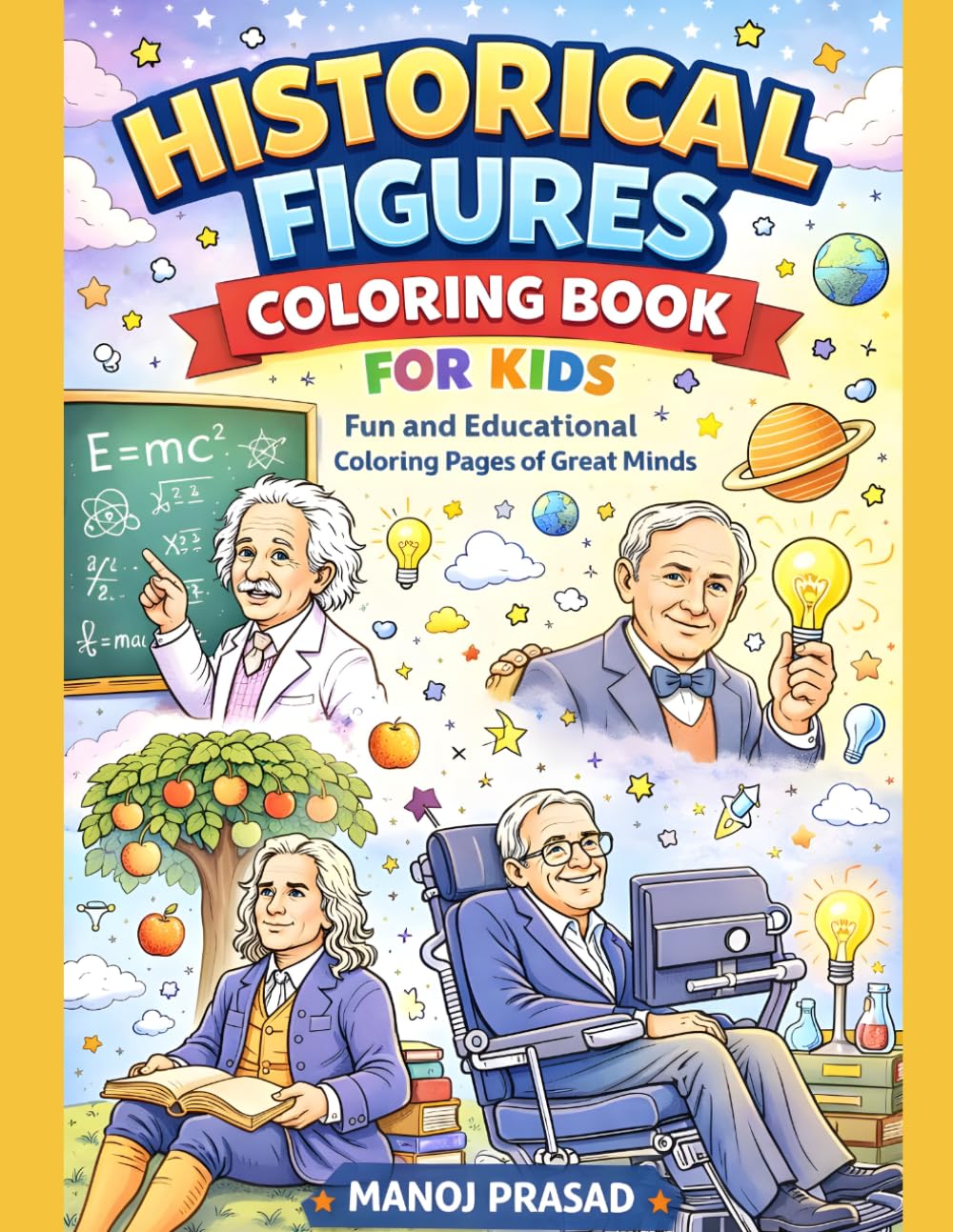Historical Figures Coloring Book for Kids: Bold and Easy Coloring Pages of Famous Scientists, Leaders, Inventors and Explorers – Educational Activity Book for Kids and Students