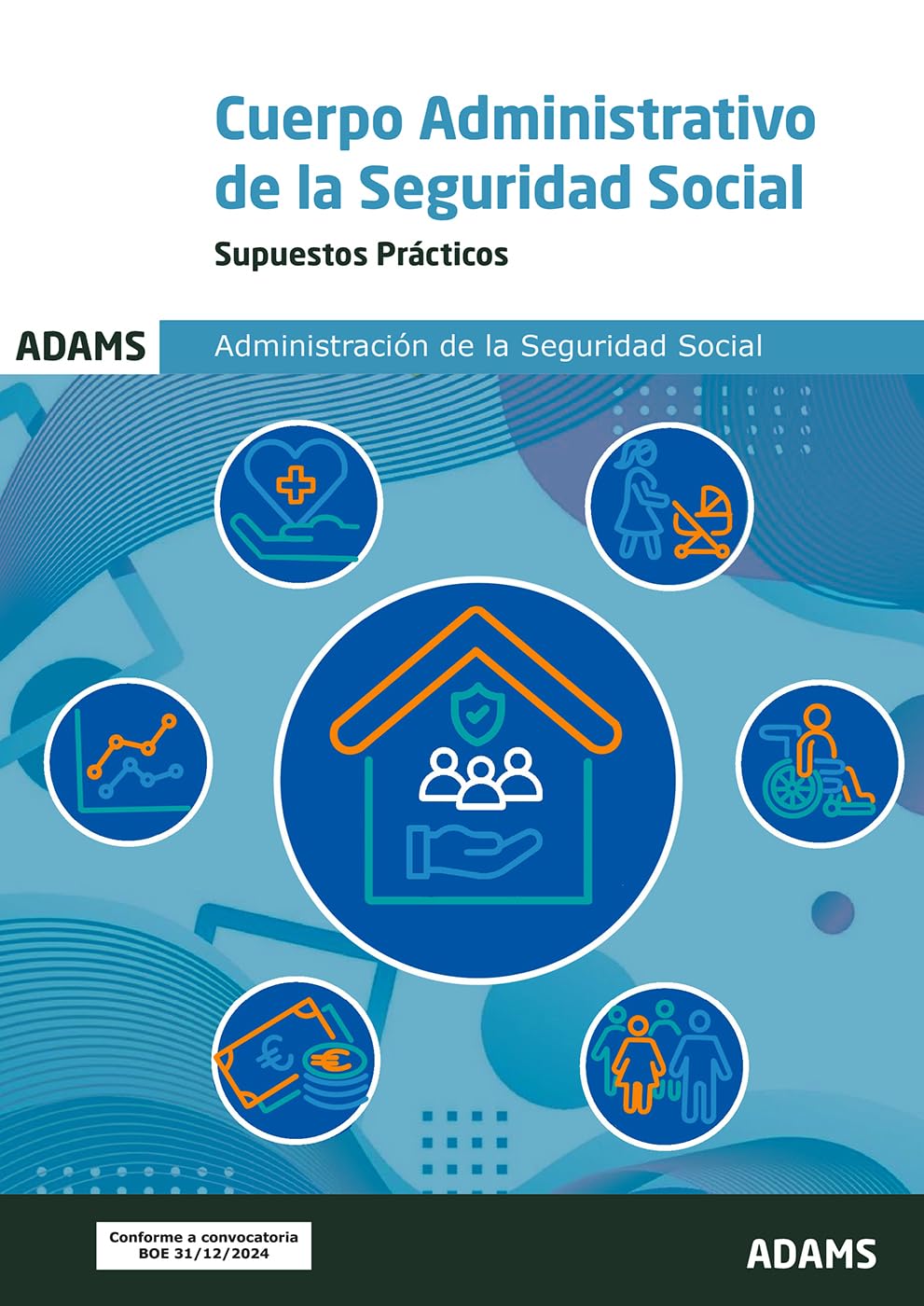 Supuestos prácticos Cuerpo Administrativo de la Administración de la Seguridad Social (OPOSICIONES)