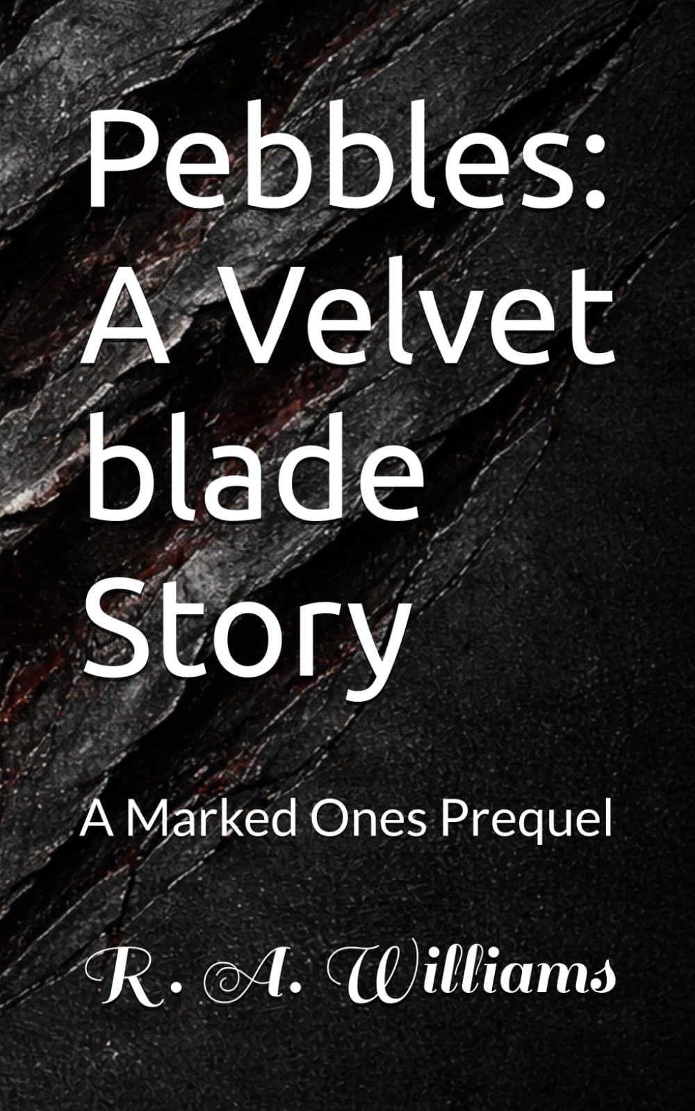 Pebbles: A Velvet blade Story: A Marked Ones Prequel (The Ephani Series)