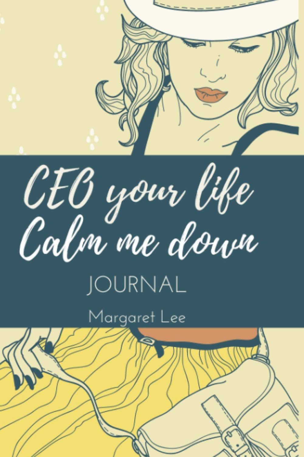 CEO your life – Calm me down journal: CEO your life with 90 days – Calm me down with amazing things