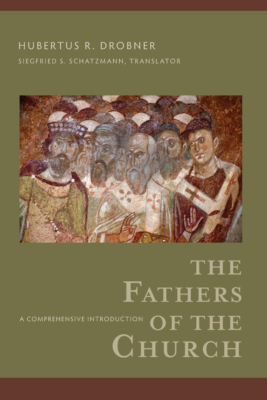 The Fathers of the Church: A Comprehensive Introduction
