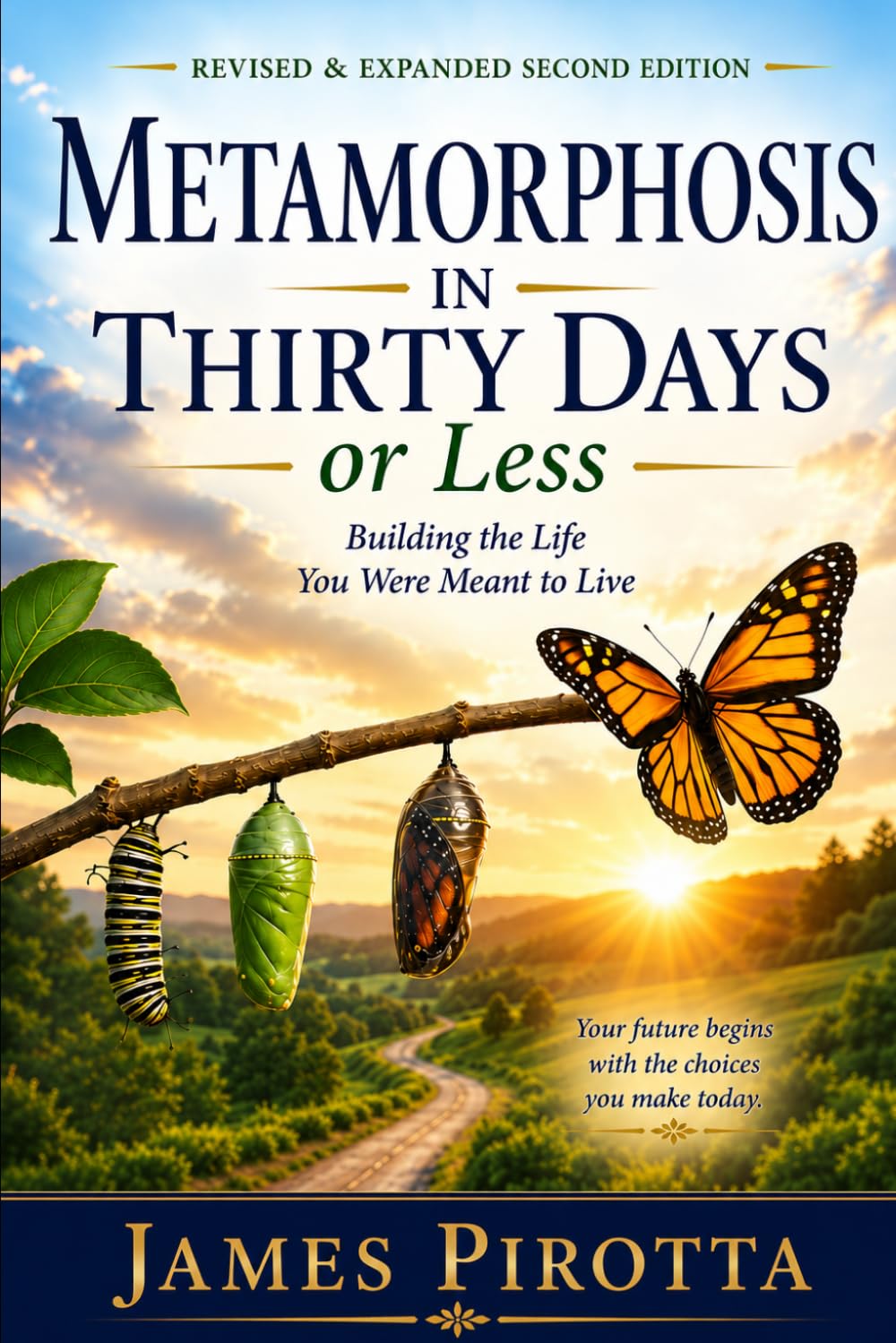 Metamorphosis in Thirty Days or Less: Building the Life You Were Meant to Live