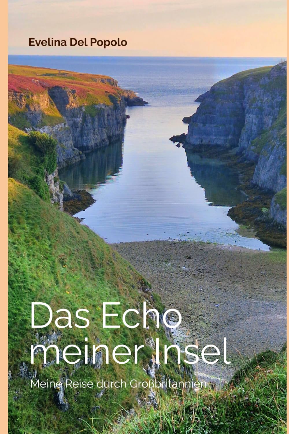 Das Echo meiner Insel: Meine Reise durch Großbritannien