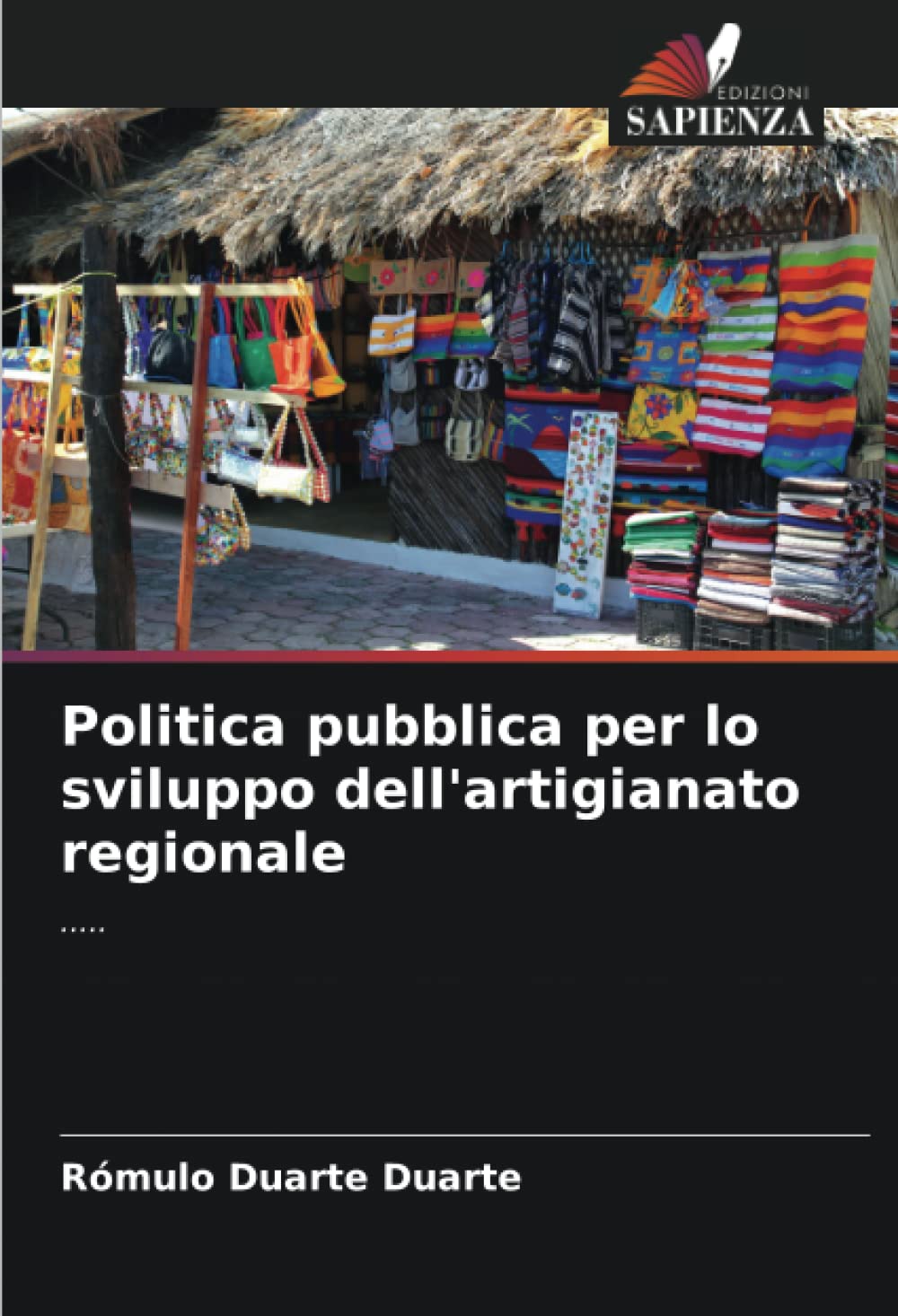 Politica pubblica per lo sviluppo dell'artigianato regionale: .....
