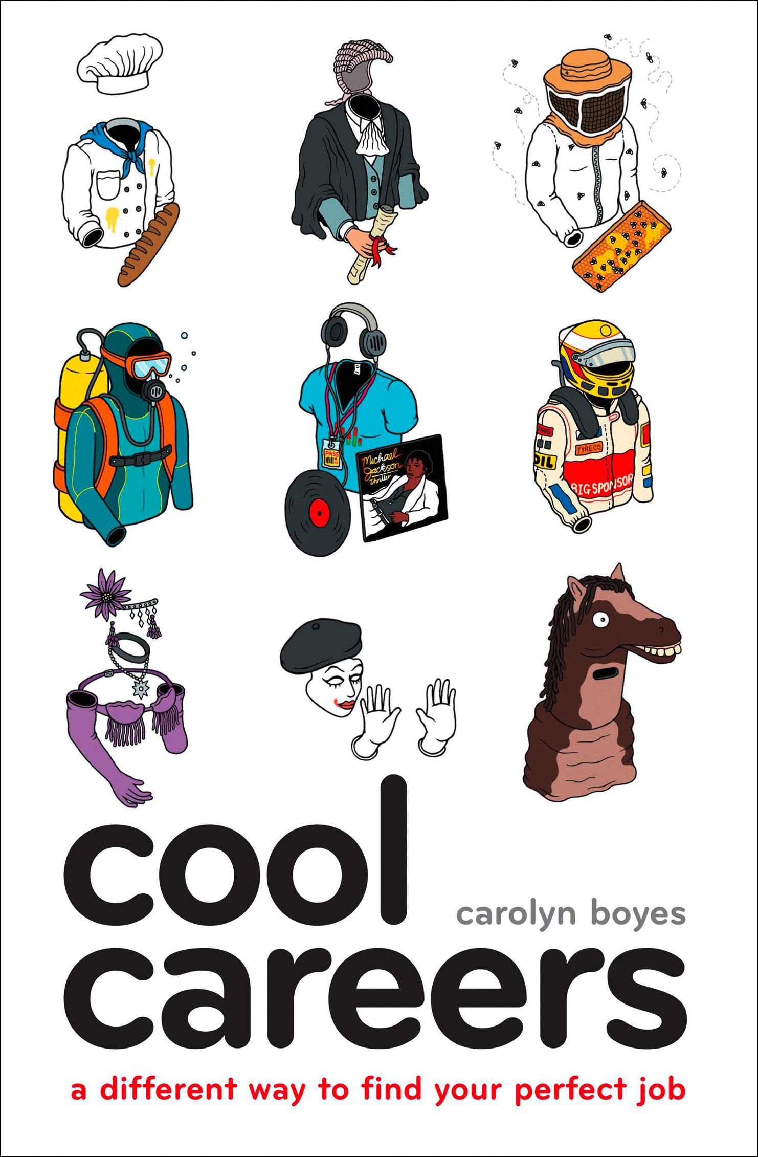 COOL CAREERS: A Non-Fiction Career Guide Featuring 500 Ideas for Creative Professions