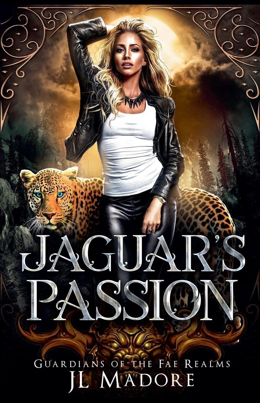 Jaguar's Passion: 5 (Guardians of the Fae Realms)