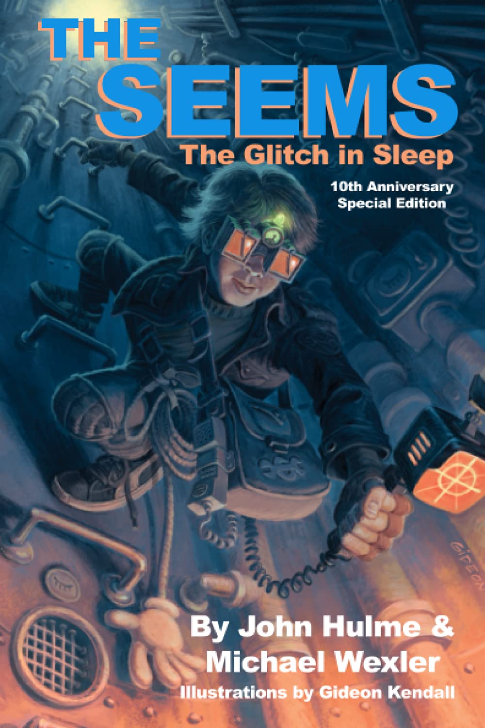 The Seems: The Glitch in Sleep - 10th Anniversary Special Edition - With a New Foreword By The Authors