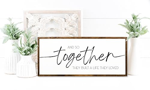 10x20 inches, And So Together They Built a Life They Loved  Above Bed Signs  Signs For Home  Signs For Bedroom  Bedroom Wall Decor  Signs For Above