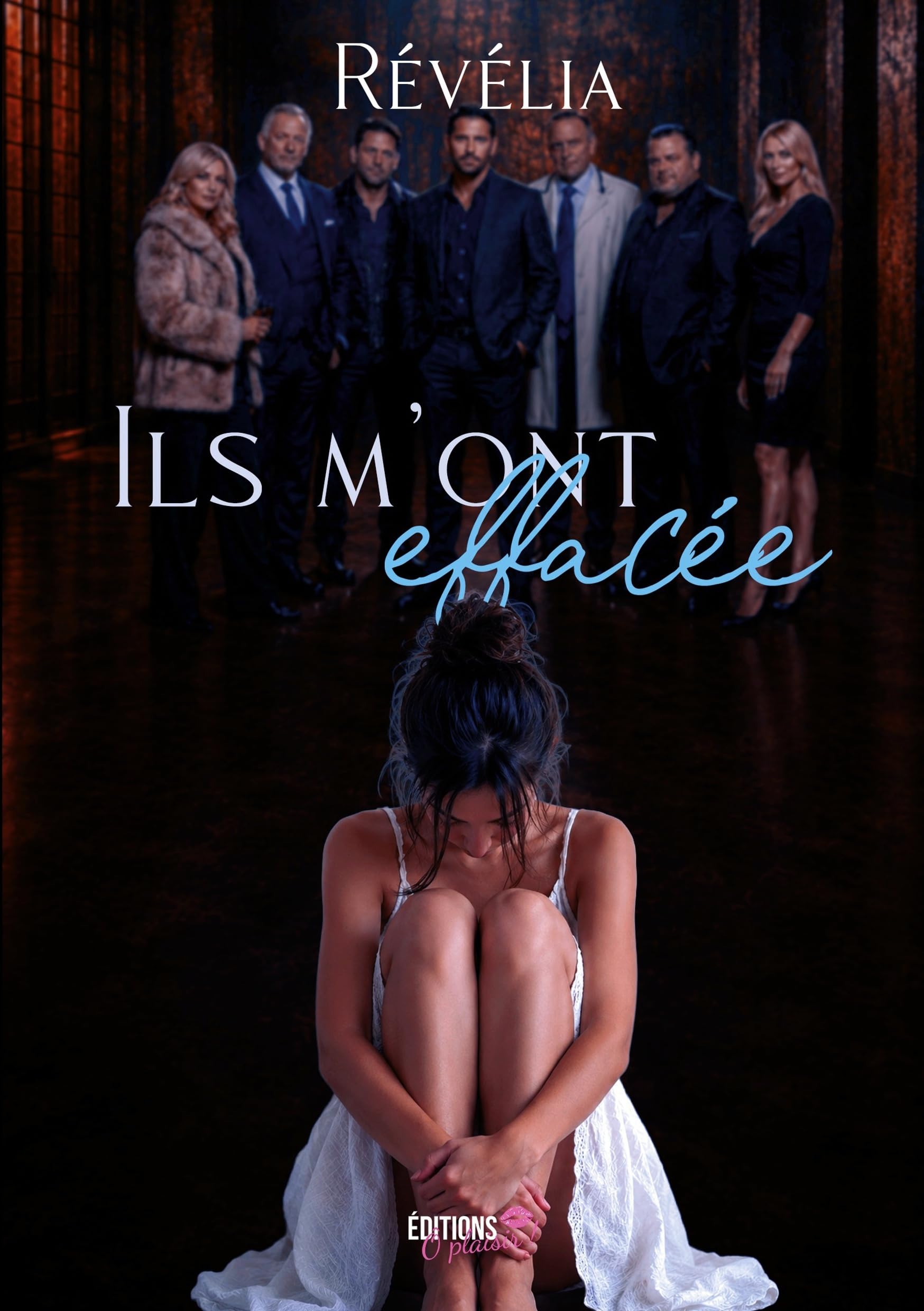 Ils m’ont effacée: Une dark romance d’emprise et de résilience