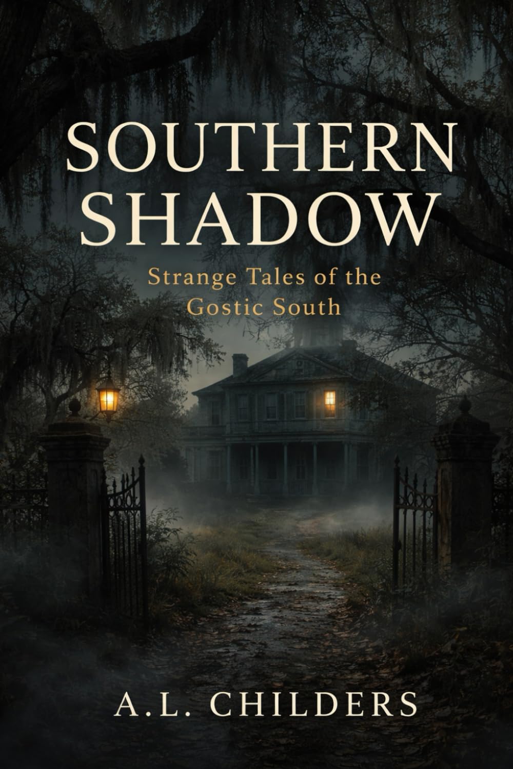 Southern Shadow: Strange Tales of the Gothic South