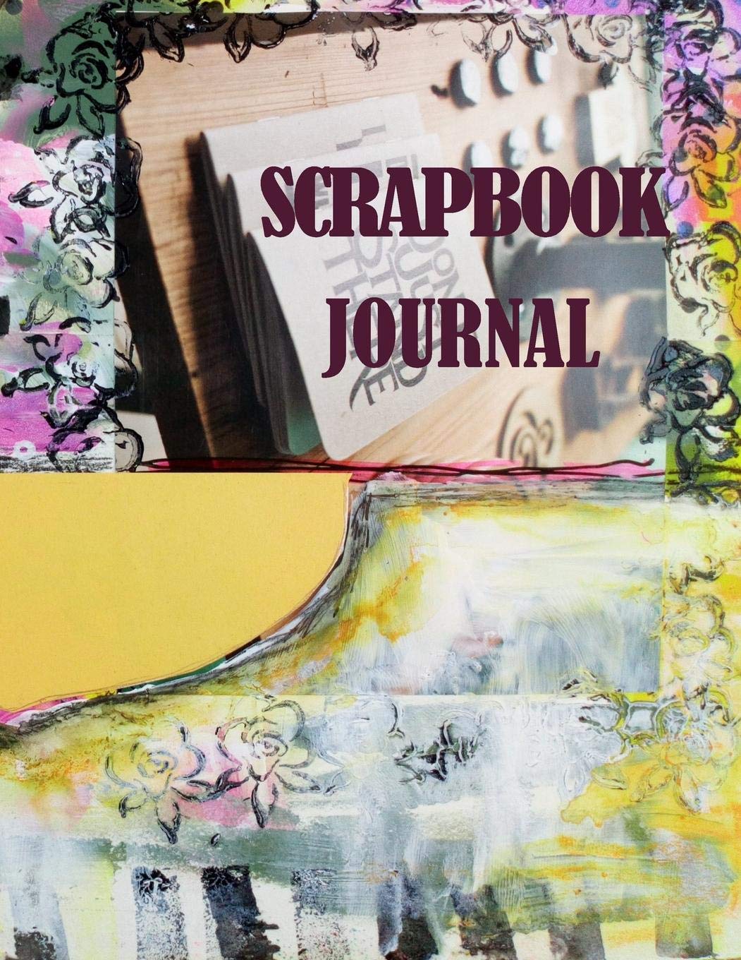 Scrapbook Journal: Scrapbook journal notebook with alternating lined and blank pages for writing drawing, sketching Excellent notebook gift for him or ... approach to journaling and scrapbooking