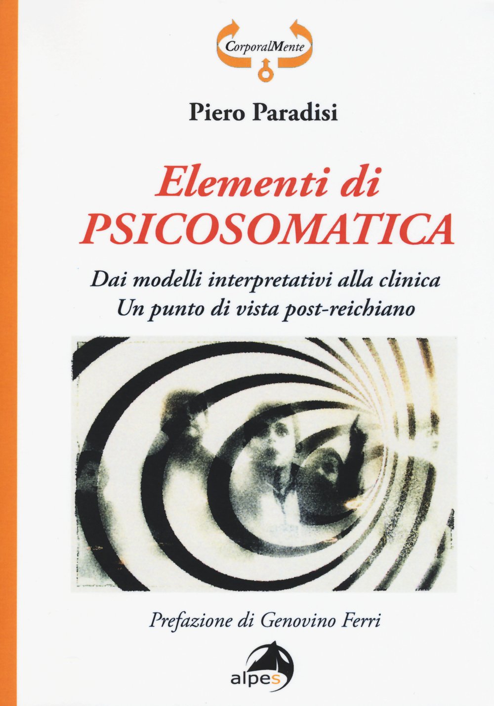 Elementi Di Psicosomatica. Dai Modelli Interpretativi Alla Clinica. Un Punto Di Vista Post-Reichiano - 4