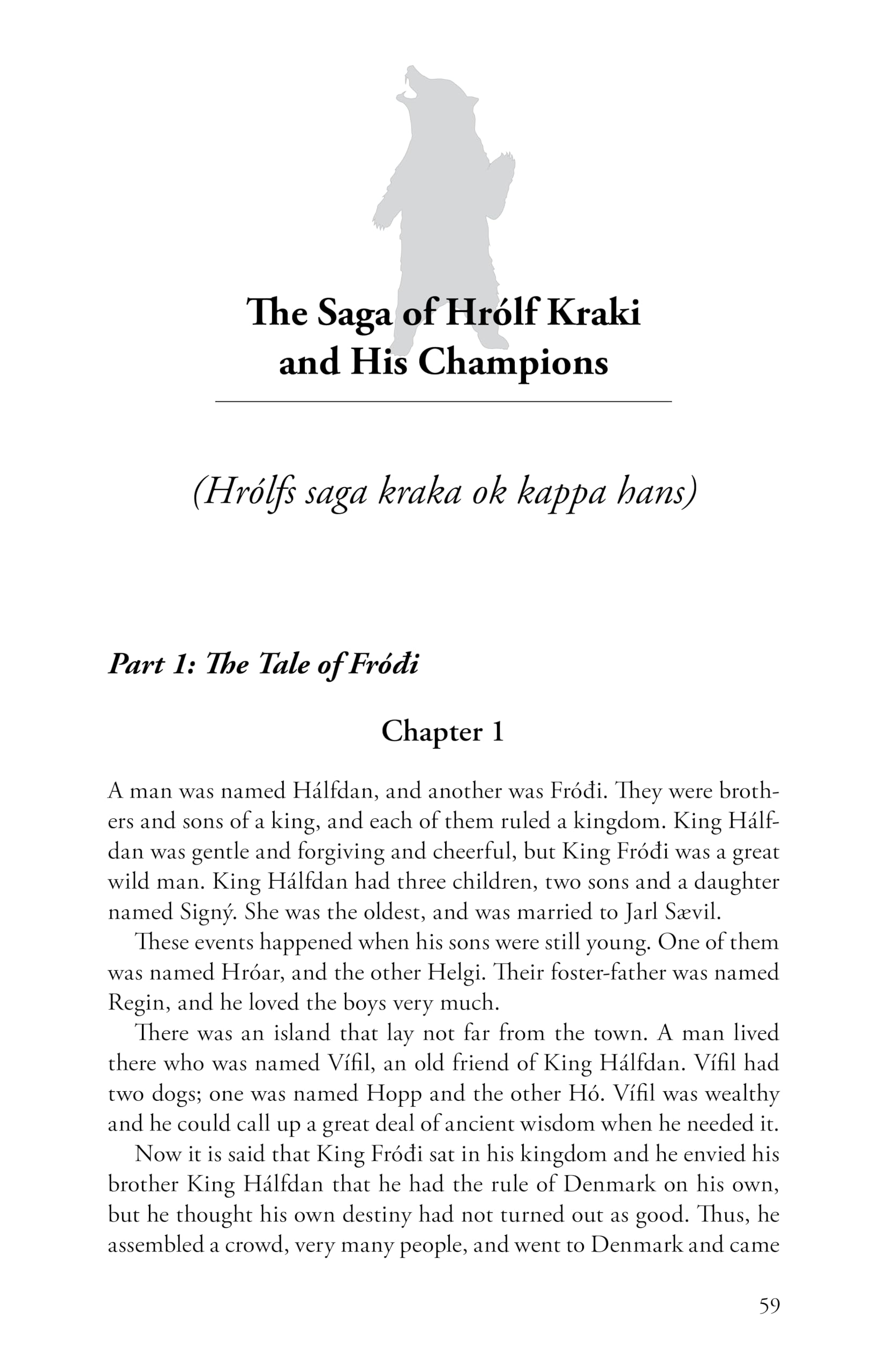 Two Sagas of Mythical Heroes: Hervor and Heidrek and Hrlf Kraki and His Champions