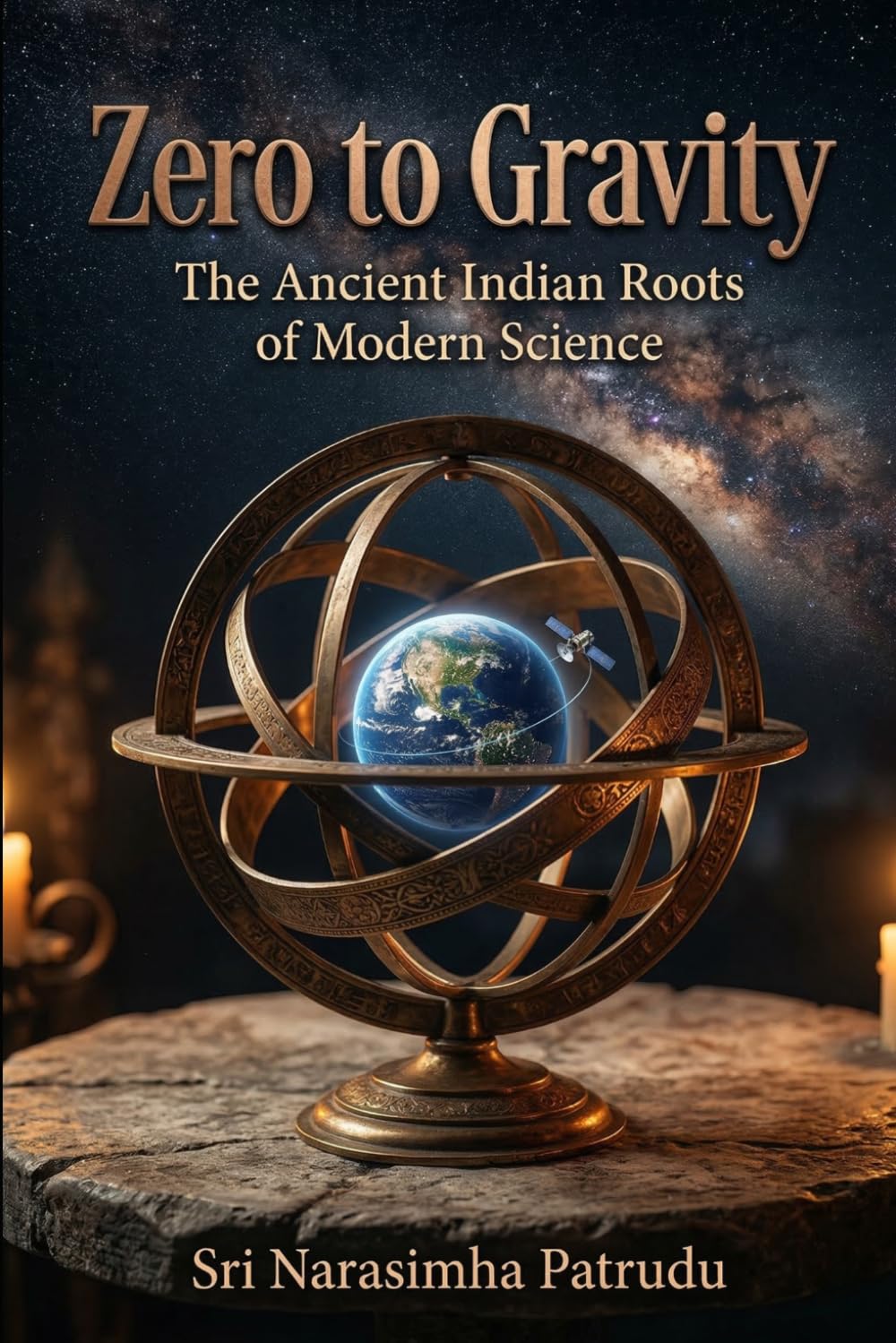 Zero to Gravity: The Ancient Indian Roots of Modern Science