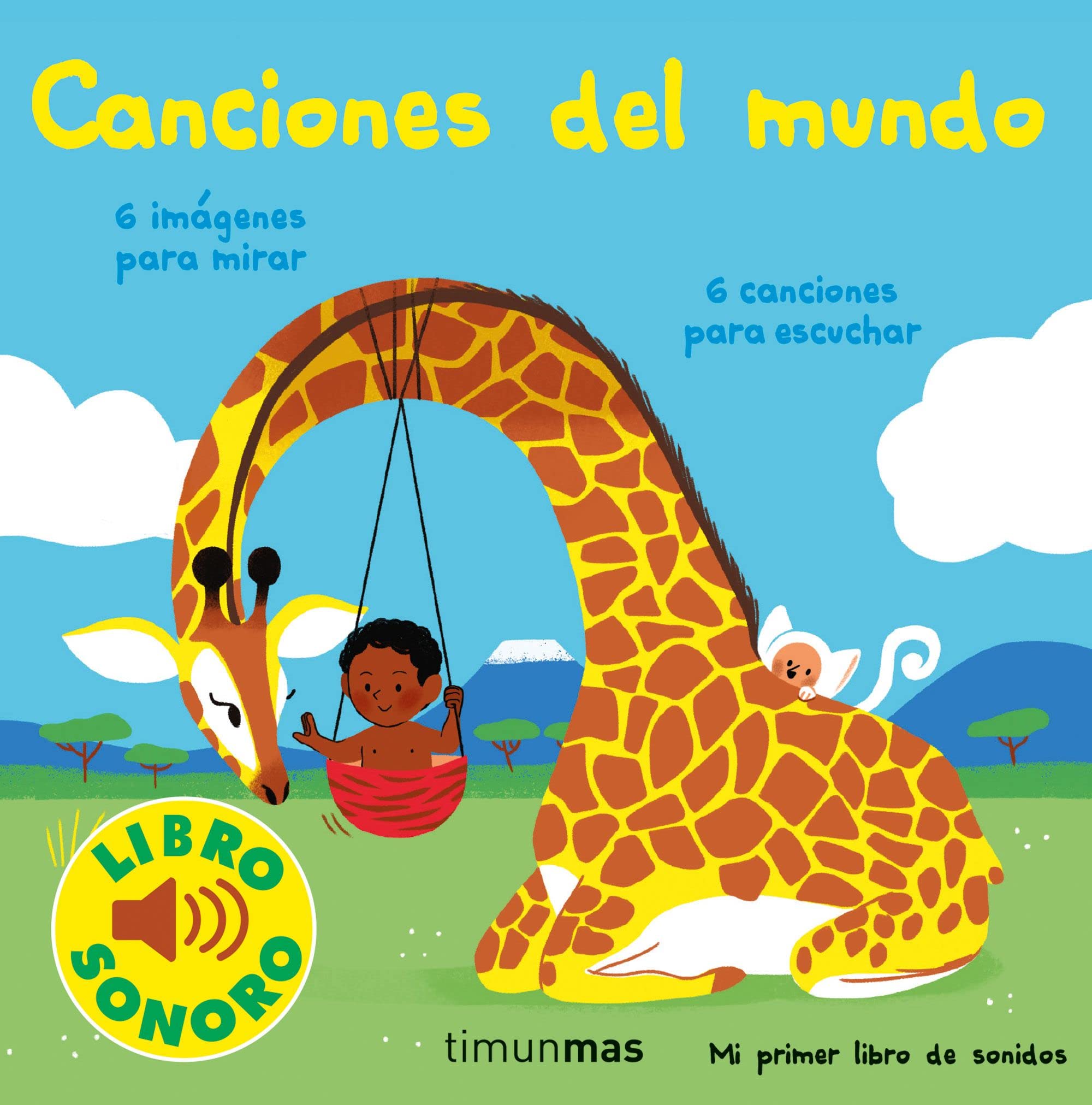 Canciones del mundo. Mi primer libro de sonidos (Libros con sonido)