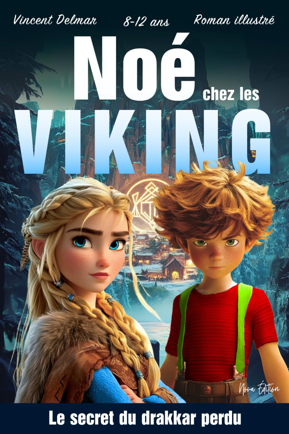 Noé chez les Vikings: Le secret du drakkar perdu. Une aventure illustrée au cœur des terres vikings, entre légendes nordiques et mystères anciens, pour les lecteurs de 8 à 12 ans (Les Mondes Secrets)