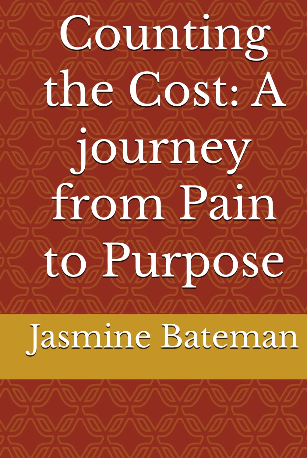 Counting the Cost: A journey from Pain to Purpose