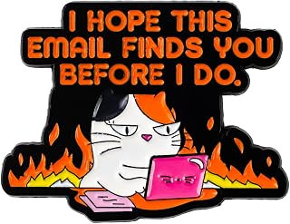 I Hope This Email Finds You Before I Do Cat Working On Fire Pin Brooch, Moody Cat Office Humor Enamel Pin, Workplace Sarcasm Gift For Sassy Friend Coworker, Dark Humor Brooches, Office Burnout Accessories