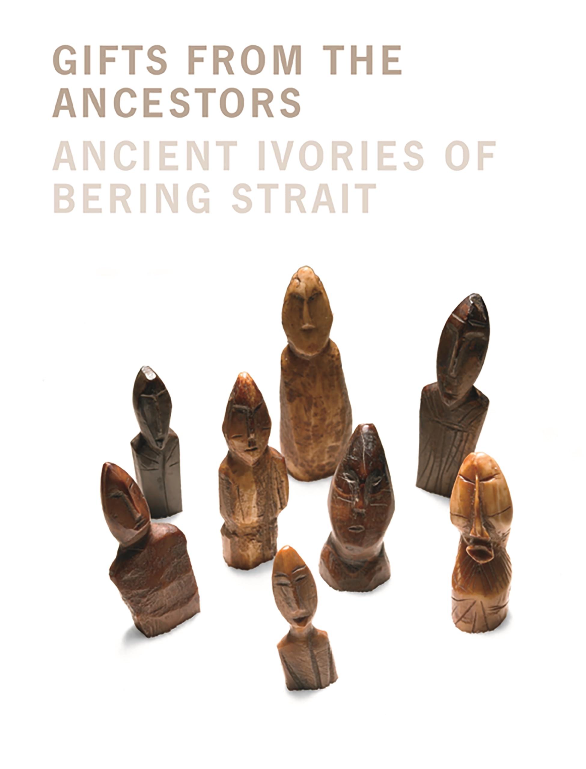 Gifts from the Ancestors: Ancient Ivories of the Bering Strait