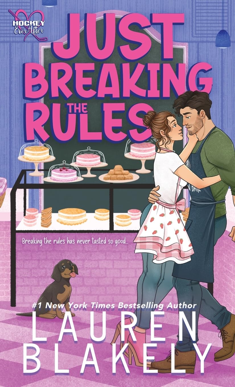 Just Breaking The Rules: 1 (Hockey Ever After)