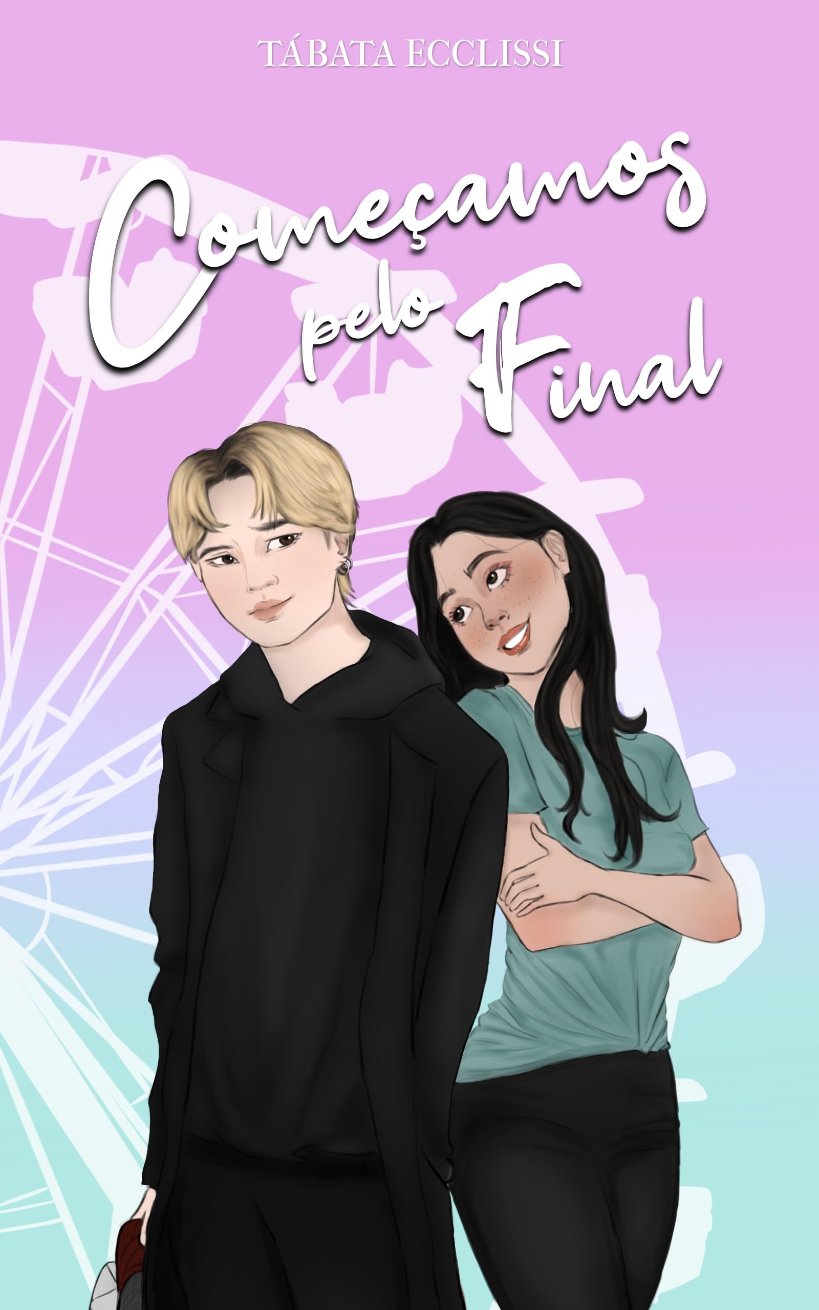 Começamos pelo Final