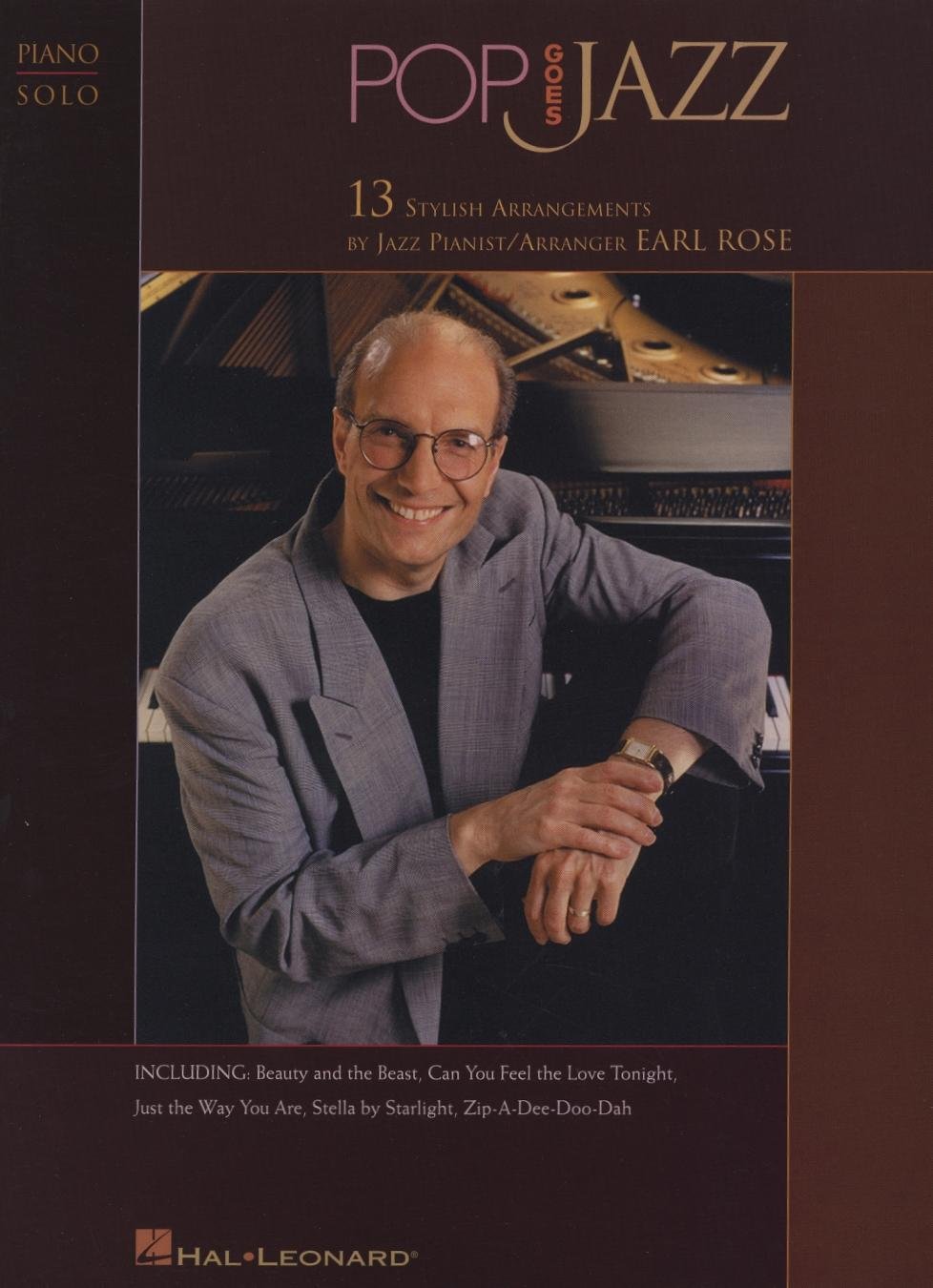 Pop Goes Jazz: 13 Stylish Arrangements by Jazz Pianist/arranger Earl Rose